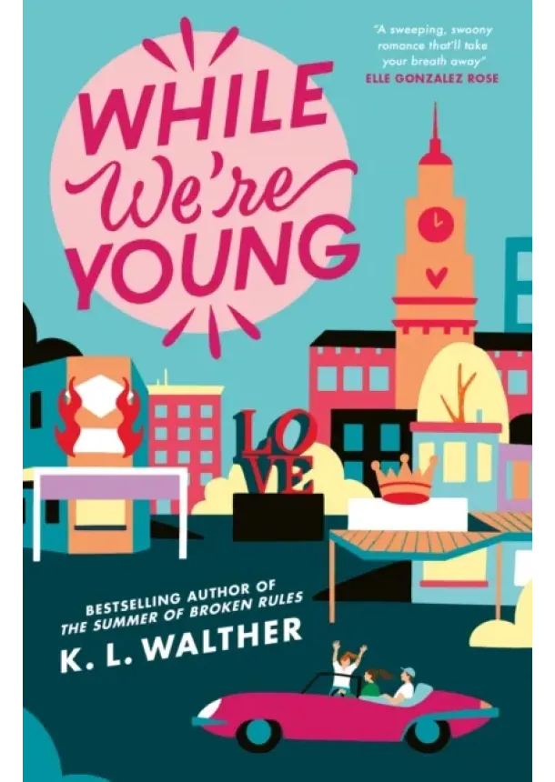 K.L. Walther - While We’re Young
