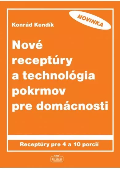 Nové receptúry a technológia pokrmov pre domácnosti