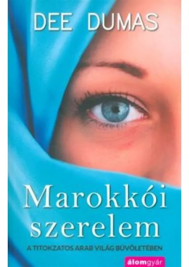 Dee Dumas - Marokkói szerelem