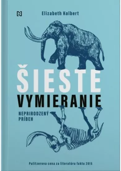 Šieste vymieranie - Neprirodzený príbeh