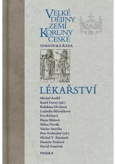 Velké dějiny zemí Koruny české - Lékařství