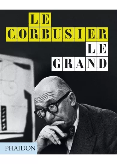 Le Corbusier Le Grand