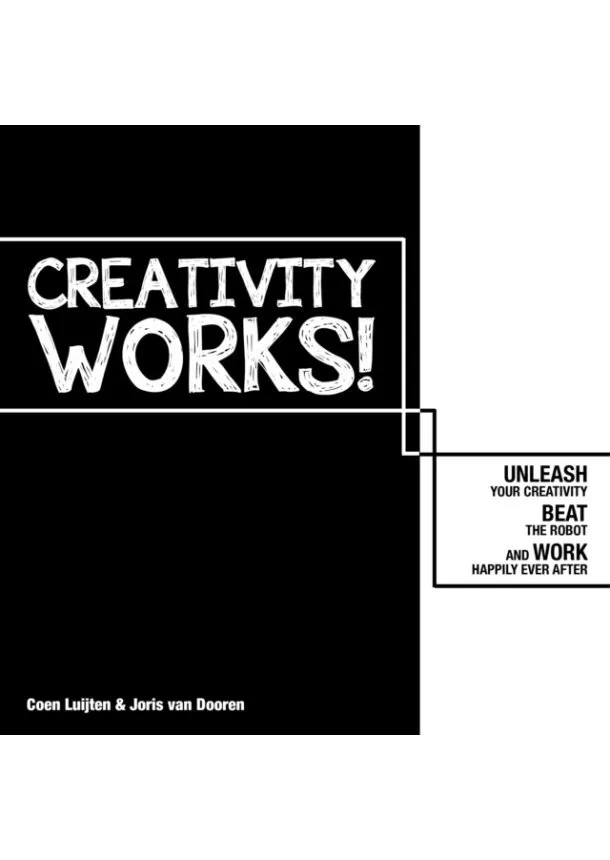 Joris Van Dooren, Coen Luijten - Creativity Works!