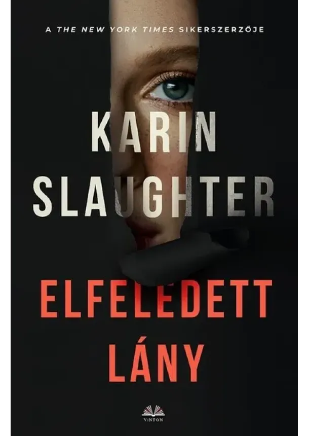 Karin Slaughter - Elfeledett lány