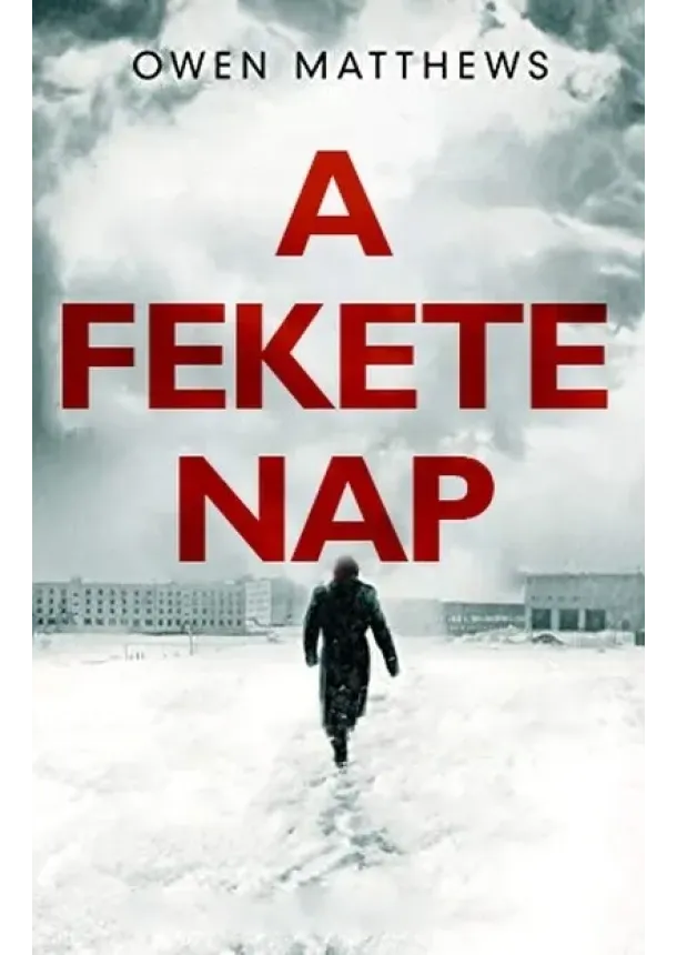 Owen Matthews - A fekete Nap