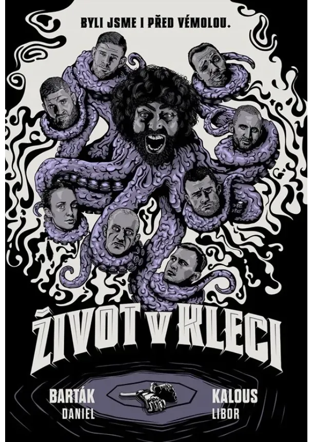 Daniel Barták, Libor Kalous - Život v kleci