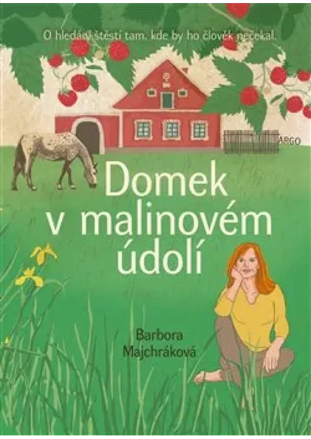 Barbora Majchráková - Domek v malinovém údolí