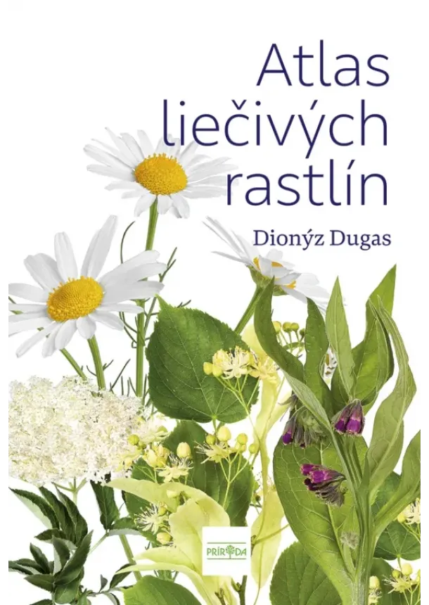 Dionýz Dugas - Atlas liečivých rastlín