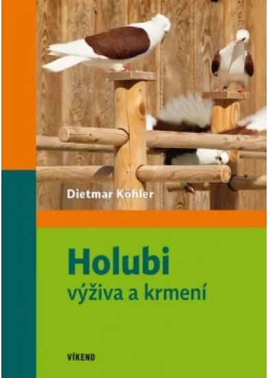 Holubi - výživa a krmení