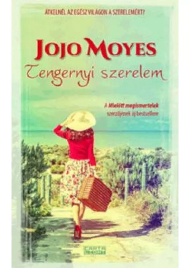 JOJO MOYES - TENGERNYI SZERELEM