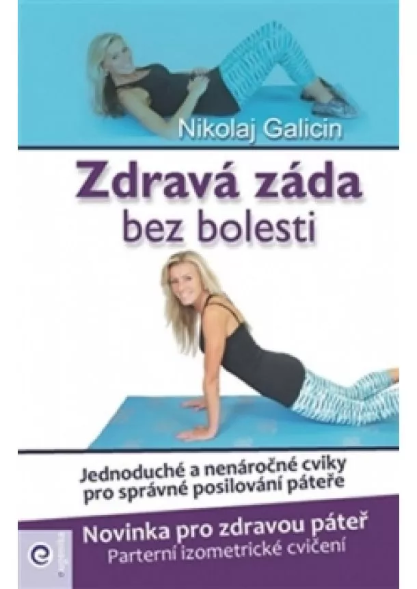 Nikolaj Galicin - Zdravá záda bez bolesti