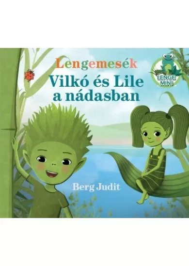 Lengemesék - Vilkó és Lile a nádasban - Lenge mini