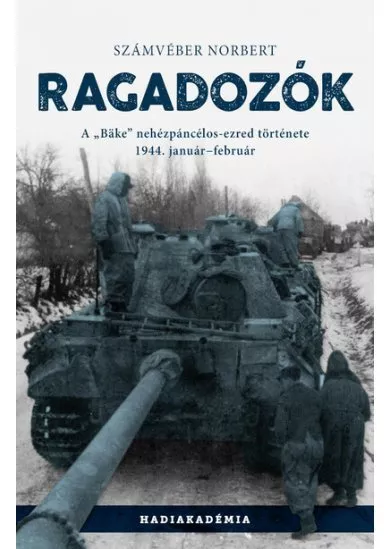 Ragadozók - A “Bäke” nehézpáncélos-ezred története, 1944. január-február