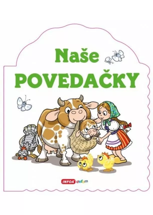 autor neuvedený - Naše povedačky - tvarované leporelo