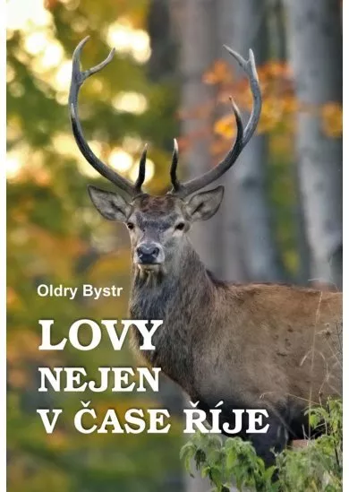 Lovy nejen v čase říje