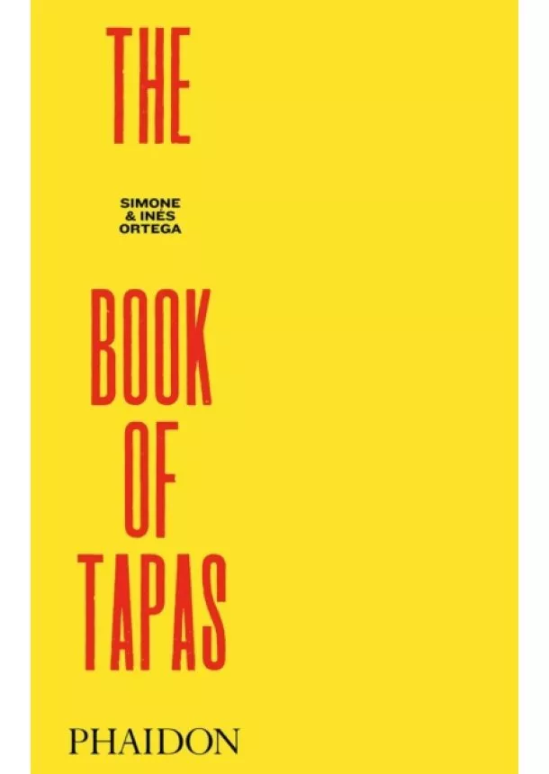 Simone Ortega, Ines Ortega - The Book of Tapas