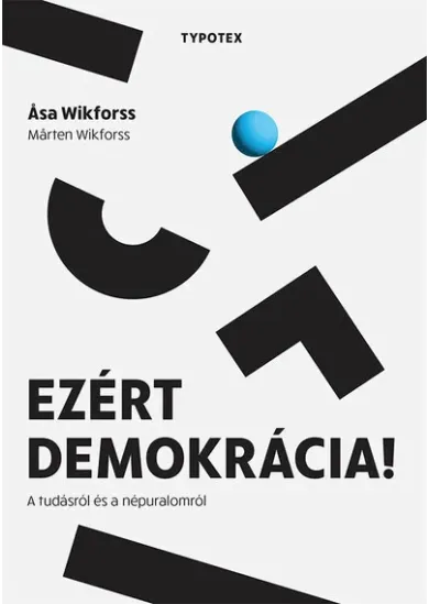 Ezért demokrácia! - A tudásról és a népuralomról