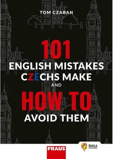 101 English Mistakes Czechs Make and How to Avoid Them - Hybridní publikace