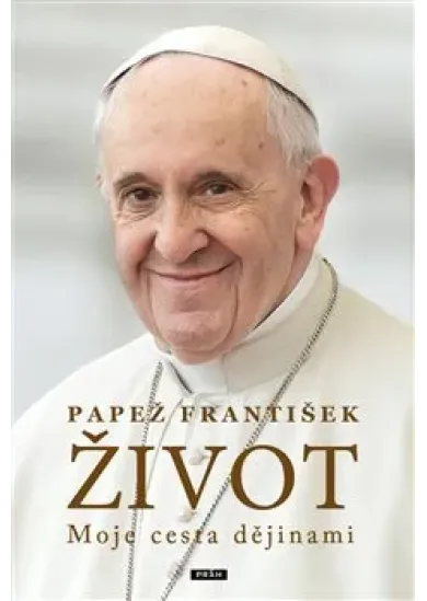 Život - Moje cesta dějinami