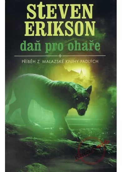 Daň pro ohaře - Příběh z malazské knihy padlých 8