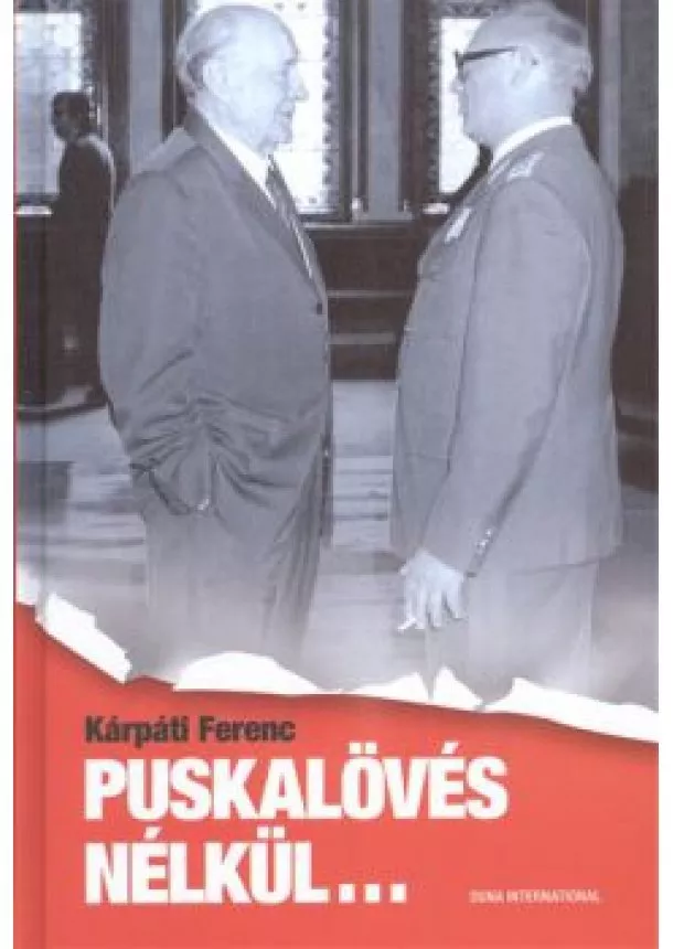 Kárpáti Ferenc - PUSKALÖVÉS NÉLKÜL...