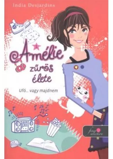Amélie zűrös élete 1. /Ufó... vagy majdnem