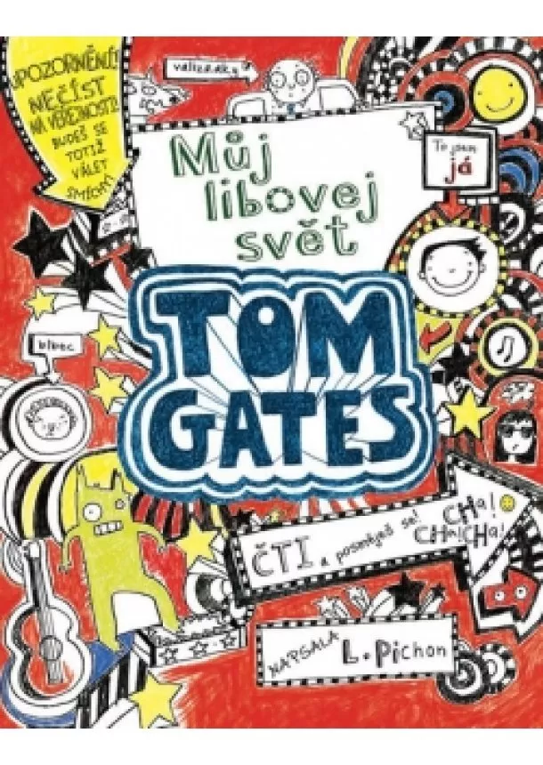 Liz Pichon - Tom Gates 1 - Můj libovej svět