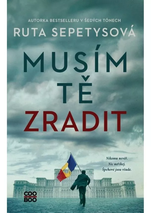 Ruta Sepetys - Musím tě zradit