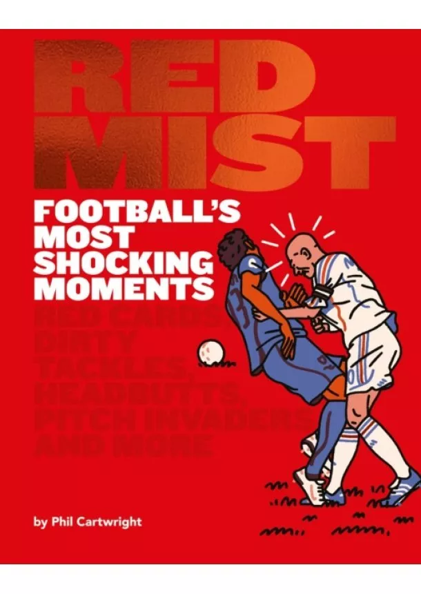 Phil Cartwright - Red Mist in Football