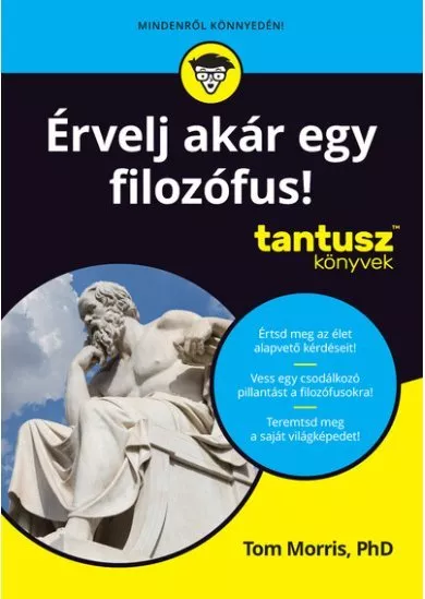 Érvelj akár egy filozófus! - Tantusz Könyvek