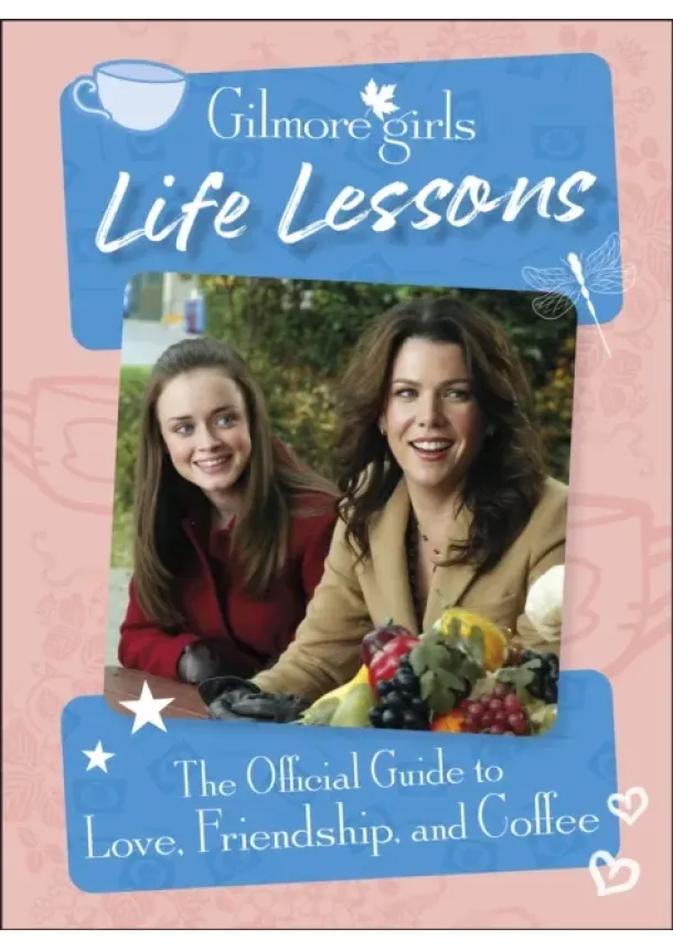 Laurie Ulster - Gilmore Girls Life Lessons