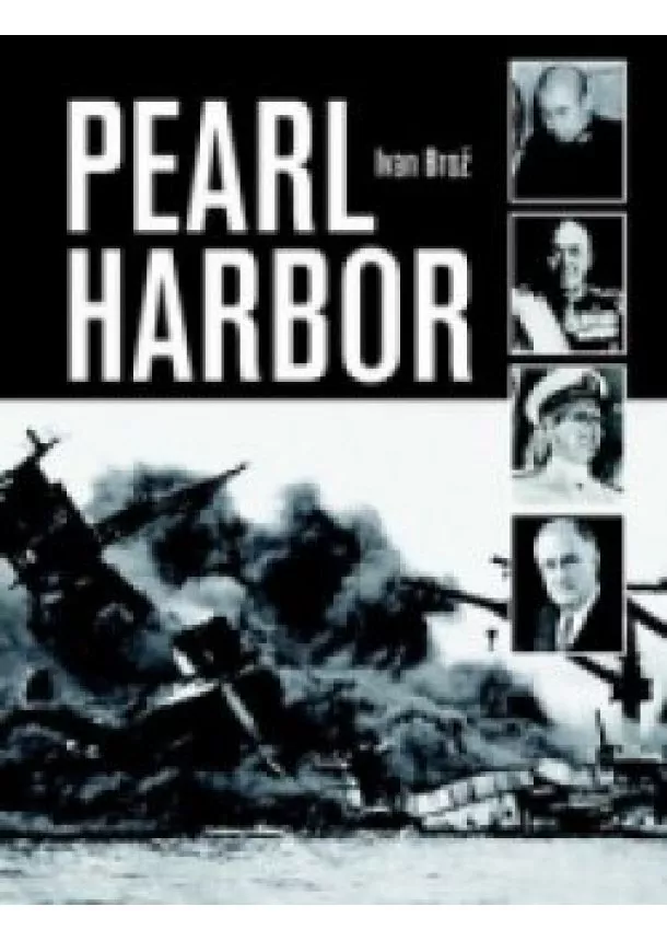 Ivan Brož - Pearl Harbor