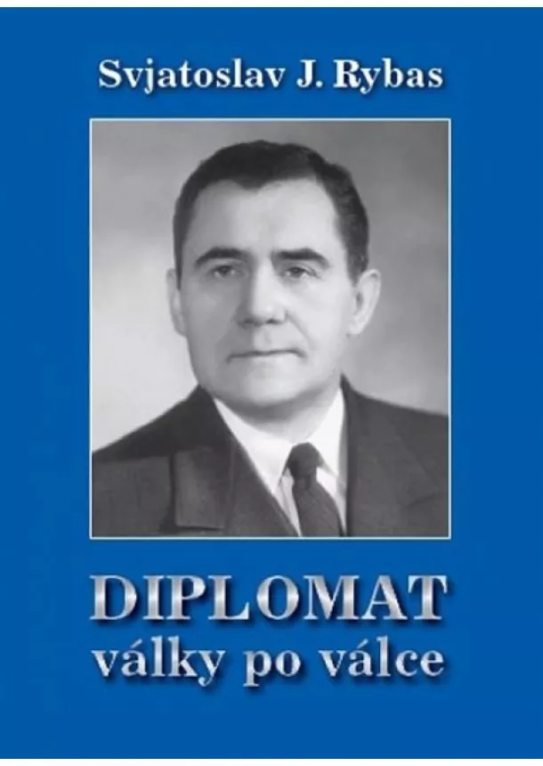 Svjatoslav Jurjevič Rybas - Diplomat války po válce