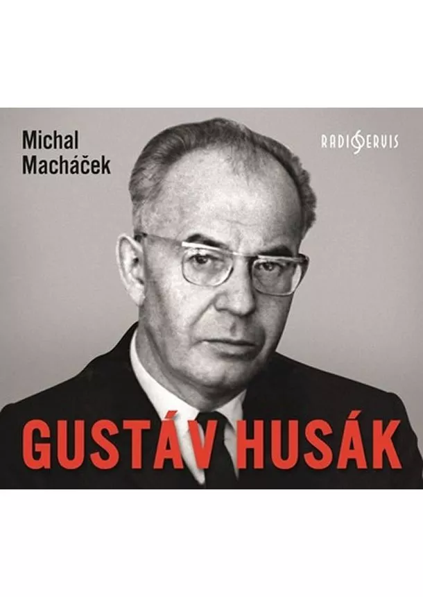 Český rozhlas/Radioservis - VARIOUS  MACHÁČEK: GUSTÁV HUSÁK (MP3-CD)