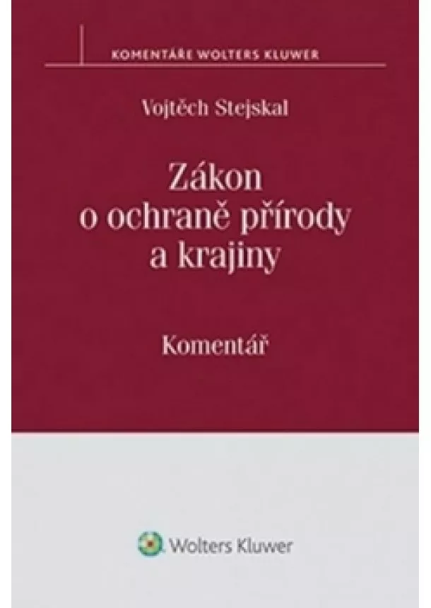 Vojtěch Stejskal - Zákon o ochraně přírody a krajiny: Komen