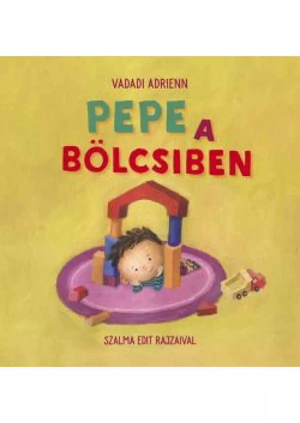 Vadadi Adrienn - Pepe a bölcsiben