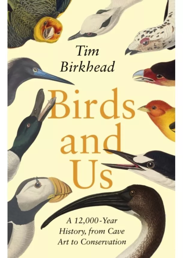 Tim Birkhead - Birds and Us