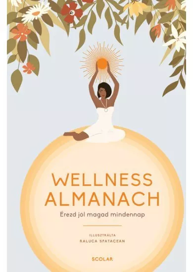 Wellness almanach - Érezd jól magad mindennap