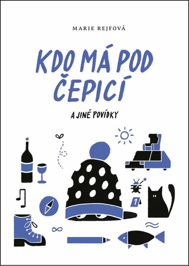 Kdo má pod čepicí a jiné povídky