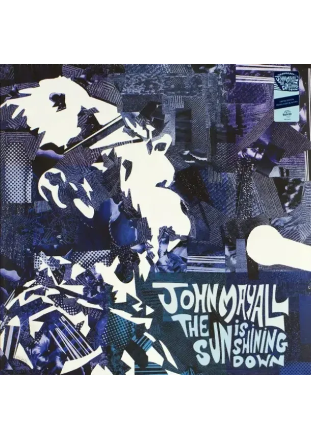 John Mayall, FORTY BELOW RECORDS - John Mayall:  Sun Is Shining Down