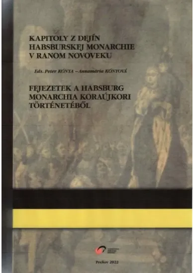 Kapitoly z dejín habsburskej monarchie v ranom novoveku (viacjazyčný zborník)