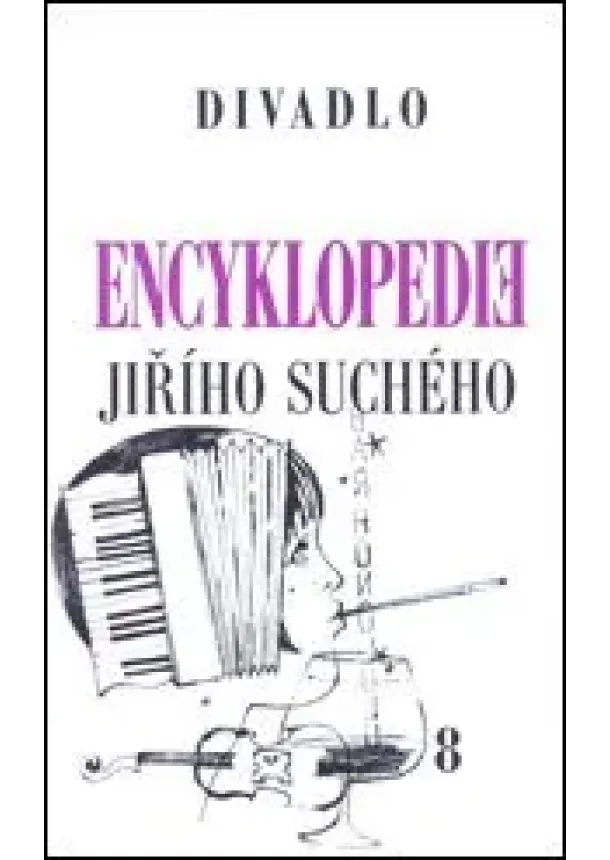 Jiří Suchý - Encyklopedie Jiřího Suchého, svazek 8 - Divadlo 1951 - 1959