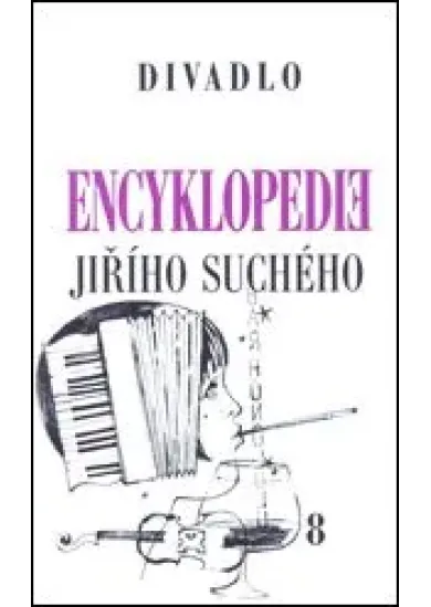 Encyklopedie Jiřího Suchého, svazek 8 - Divadlo 1951 - 1959