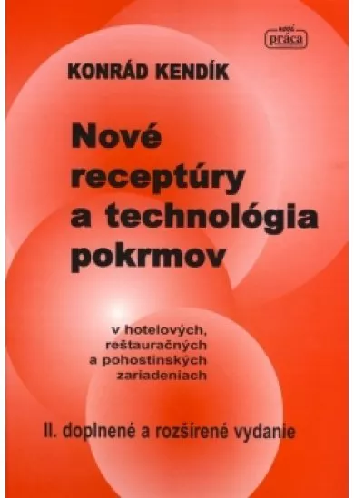 Nové receptúry a technológia pokrmov v hotelových, reštauračných a pohostinských zariadeniach