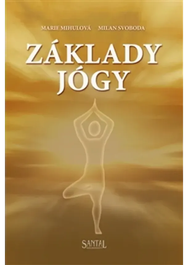 Marie Mihulová, Milan Svoboda - Základy jógy