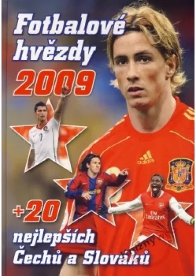 Fotbalové hvězdy 2009 + 20 nejlepších Čechů a Slováků