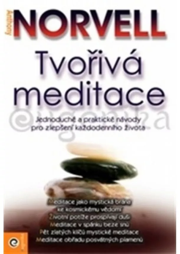 Anthony Norvell  - Tvořivá meditace