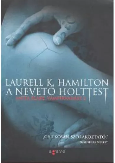A NEVETŐ HOLTTEST