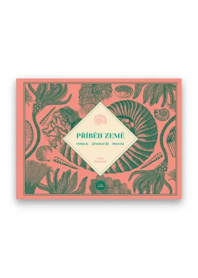 Příběh Země - Fosilie, Dinosauři, Pravěk