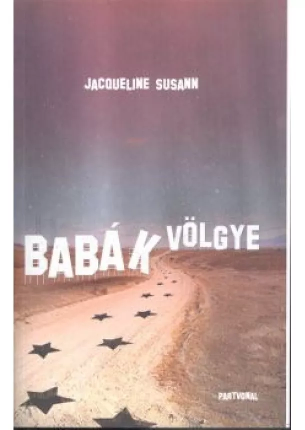 Jacqueline Susann - BABÁK VÖLGYE